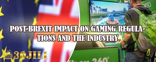 Post-Brexit Impact on Gaming Regulations and the Industry